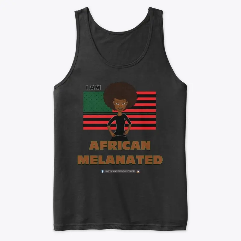 I Am African Melanated